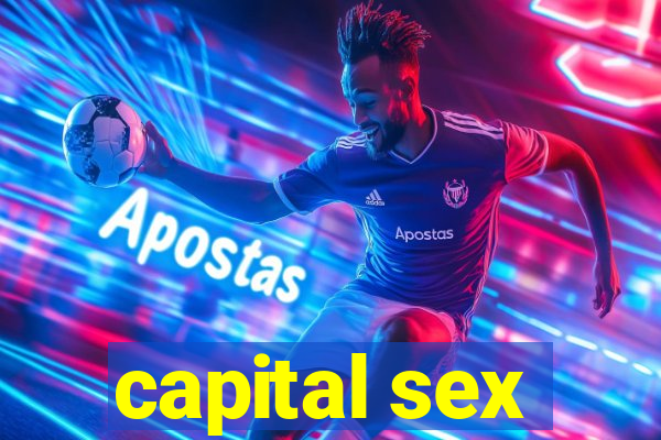 capital sex